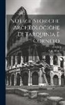 Luigi Dasti - Notizie Storiche Archeologiche Di Tarquinia E Corneto