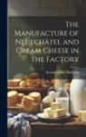 Kenneth Jesse [From Old Ca Matheson - The Manufacture of Neufchâtel and Cream Cheese in the Factory