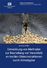 Andreas Müller - Entwicklung von Methoden zur Beurteilung von Verschleiß an textilen Silokonstruktionen durch Schüttgüter