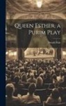 Donald Bain - Queen Esther, a Purim Play