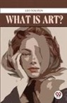 Leo Tolstoy - What Is Art?