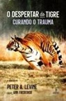 Peter A. Levine - O despertar do tigre