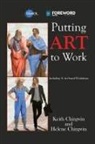 Helene Chirgwin, Keith Chirgwin - Putting Art to Work