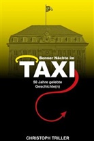 Christoph Triller, Christoph Triller - Bonner Nächte im Taxi