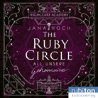 Jana Hoch, Uta Dänekamp - The Ruby Circle (1). All unsere Geheimnisse, Audio-CD, MP3 (Hörbuch)