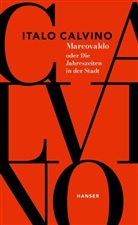 Italo Calvino - Marcovaldo oder Die Jahreszeiten in der Stadt / Der Tag eines Wahlhelfers