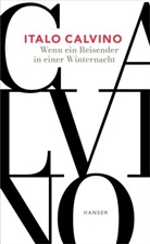 Italo Calvino - Wenn ein Reisender in einer Winternacht
