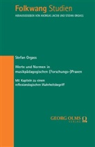 Stefan Orgass - Werte und Normen in musikpädagogischen (Forschungs-)Praxen