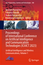 Roumen Kountchev, Roumiana Kountcheva, Kazumi Nakamatsu, Kazumi Nakamatsu et al, Srikanta Patnaik - Proceedings of International Conference on Artificial Intelligence and Communication Technologies (ICAICT 2023)