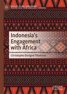 Christophe Dorigné-Thomson - Indonesia's Engagement with Africa