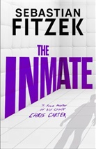 Sebastian Fitzek - The Inmate