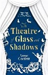 Anne Corlett, Corlett Anne - The Theatre of Glass and Shadows