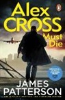 James Patterson, Patterson James - Alex Cross Must Die