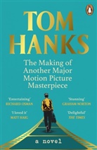 Tom Hanks, Hanks Tom - The Making of Another Major Motion Picture Masterpiece