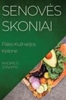 Andrius Jonaitis - Senov¿s Skoniai
