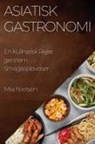Mia Nielsen - Asiatisk Gastronomi