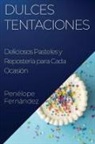 Penélope Fernández - Dulces Tentaciones