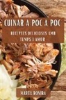 Marta Rovira - Cuinar a Poc a Poc