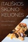 Vincas Martini - Itali¿kos Skonio Kelion¿s