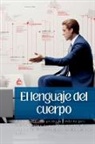 Margot Waverly - El lenguaje del cuerpo: Métodos prácticos de psicología conductual para identificar rápidamente características personales, interpretar señale