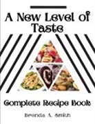 Brenda A. Smith - A New Level of Taste