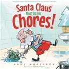 Andy Wortlock - Santa Claus Must Do His Chores!