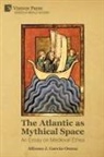 Alfonso J. García-Osuna - The Atlantic as Mythical Space