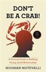 Hooman Motevalli - Don't Be a Crab!