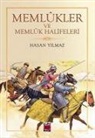 Hasan Yilmaz - Memlükler ve Memlük Halifeleri