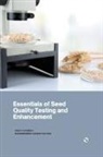Vinay Chamoli, Madhwendra Kumar Pathak - Essentials of Seed Quality Testing and Enhancement