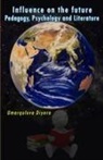 Umarqulova Diyora - Influence on the future - Pedagogy, Psychology and Literature