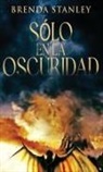 Brenda Stanley - Sólo en la oscuridad