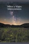 Francisco Nocetti - Mitos y Viajes Interestelares