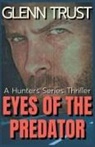 Glenn Trust - Eyes of the Predator
