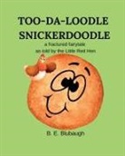 B. E. Blubaugh - TOO-DA-LOODLE SNICKERDOODLE