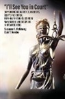 Clair T. Berube, Sueanne E. McKinney - "I'll See You in Court" Supporting Social Justice, Diversity, Equity, and Critical Thinking Through Classroom Management and Discipline in Urban Schools
