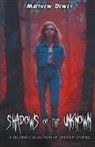 Matthew Dewey - Shadows of the Unknown
