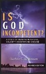 Geoffrey E. L. Bennett - Is God Incompetent?