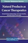 Ashok Kumar Pandurangan, Narayanaswamy Radhakrishnan, Srinivasan Vasantha - Natural Products as Cancer Therapeutics