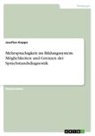 Josefien Kieppe - Mehrsprachigkeit im Bildungssystem. Möglichkeiten und Grenzen der Sprachstandsdiagnostik