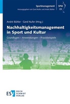 André Bühler, André Bühler (Prof. Dr.), Gerd Nufer, Nufer (Prof. Dr.) - Nachhaltigkeitsmanagement in Sport und Kultur