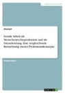 Anonym, Anonymous - Soziale Arbeit als Menschenrechtsprofession und als Dienstleistung. Eine vergleichende Betrachtung zweier Professionskonzepte