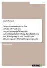 Keneth Pohland - Gewerberaummiete in der COVID-19-Pandemie. Hauptleistungspflichten im Gewerberaummitvertrag, Beschränkung von Kündigungen und Entfall oder Minderung des Mietzahlungsanspruchs