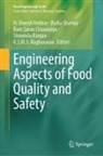 Ram Saran Chaurasiya, H. Umesh Hebbar, K. S. M. S. Raghavarao, K.S.M.S. Raghavarao, Shivendu Ranjan, Ram Saran Chaurasiya et al... - Engineering Aspects of Food Quality and Safety