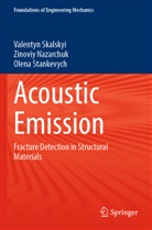Zinoviy Nazarchuk, Valentyn Skalskyi, Stankevych, Olena Stankevych - Acoustic Emission