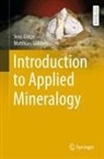 Matthias Göbbels, Jens Götze - Introduction to Applied Mineralogy