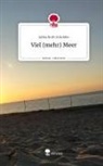Julika Ruth Schröder - Viel (mehr) Meer. Life is a Story - story.one