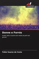 Fábio Soares da Costa - Donne e Forrós