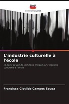 Francisca Clotilde Campos Sousa - L'industrie culturelle à l'école