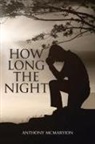 Anthony McMaryion - How Long the Night